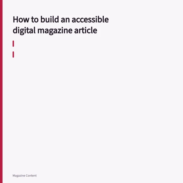 Refreshable braille display with raised braille cells under a reader's fingertips. How to build an accessible digital magazine article