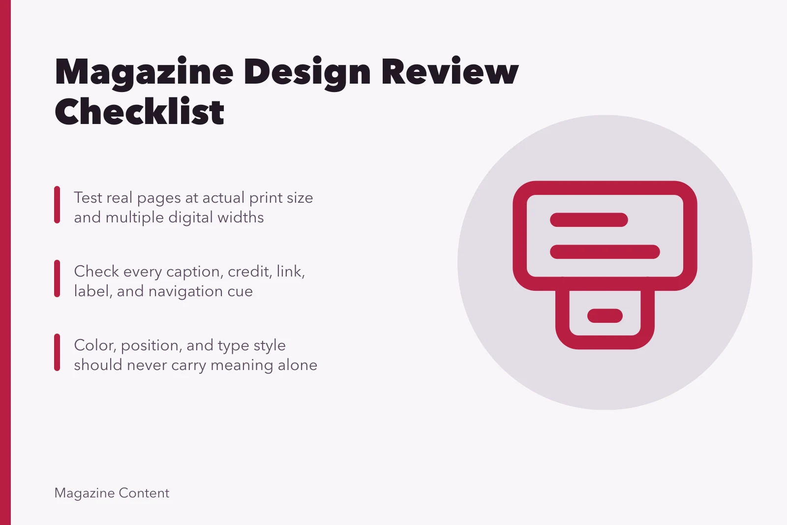 Magazine design review checklist for print and digital editions. Magazine design review checklist for print and digital editions
