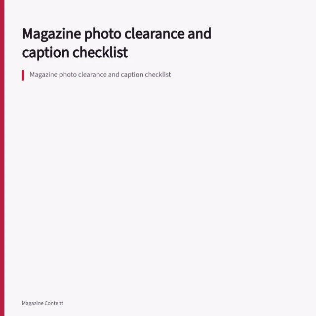 Magazine photo clearance and caption checklist. Magazine photo clearance and caption checklist