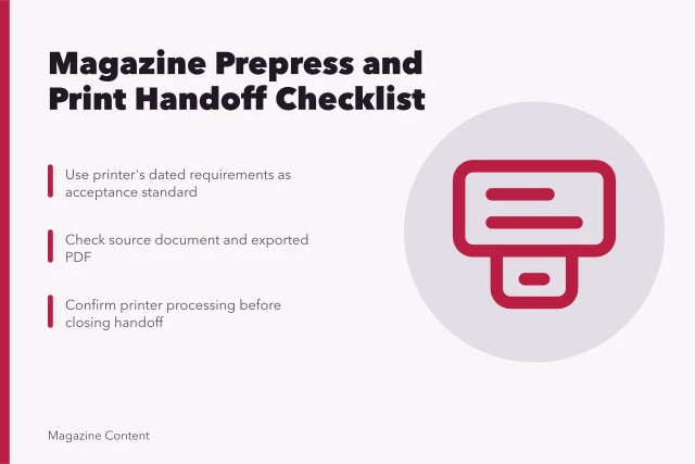Checklist card for magazine prepress and print handoff steps. Magazine prepress and print handoff checklist