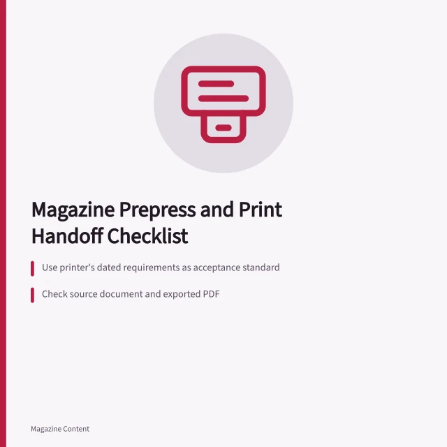 Checklist card for magazine prepress and print handoff steps. Magazine prepress and print handoff checklist