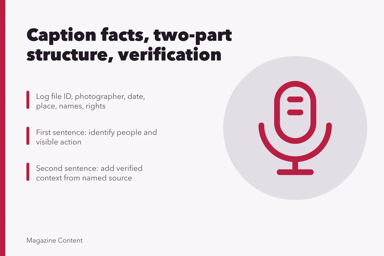 Checklist for writing and verifying magazine photo captions. How to write and verify magazine photo captions
