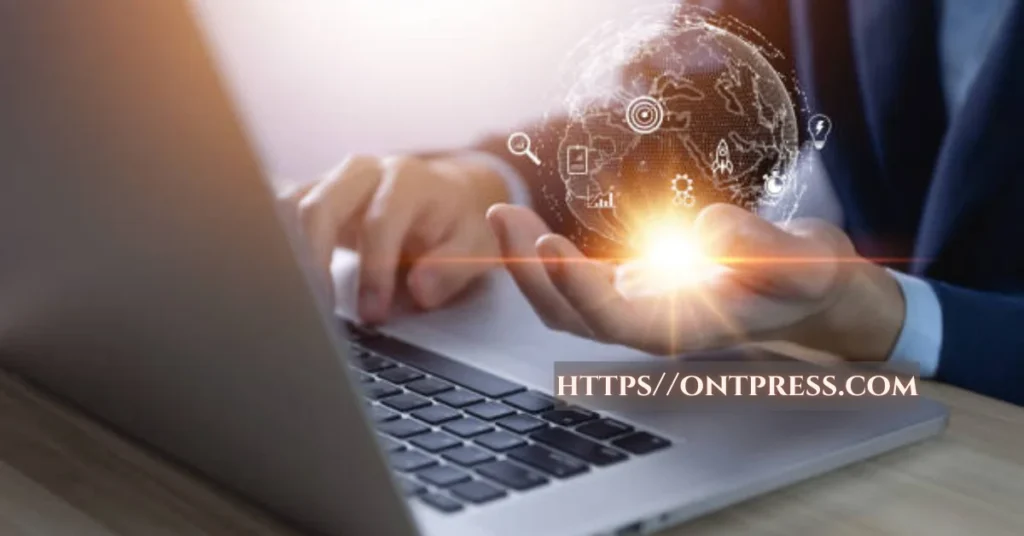 https//ontpress.com: Your Gateway to Digital Insights