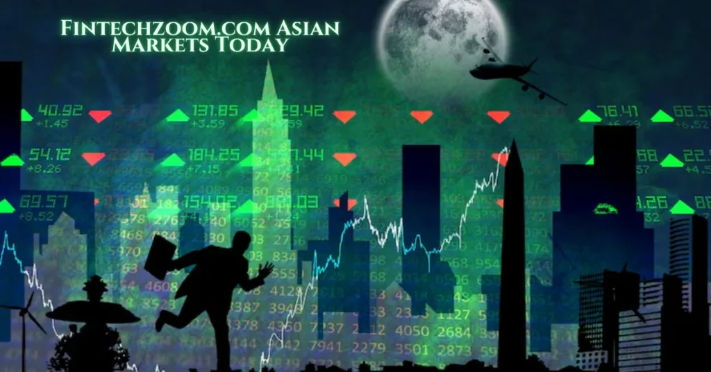 fintechzoom.com asian markets today