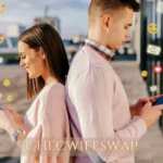 Checwifeswap: Exploring Modern Relationships and Social Shifts