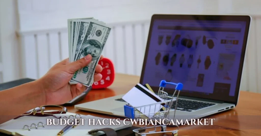 budget hacks cwbiancamarket
