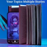 Your Topics Multiple Stories: A Game-Changer in Storytelling